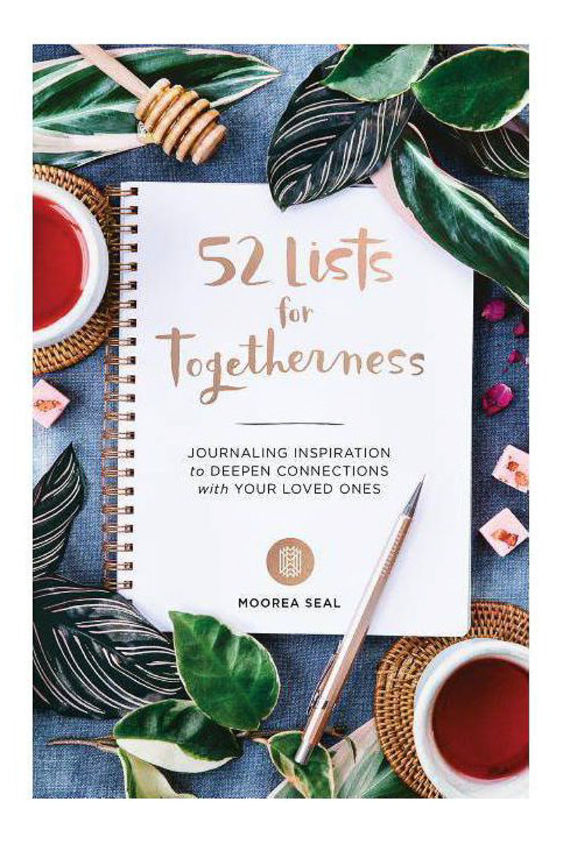52 Lists For Togetherness: Journaling Inspiration to Deepen Connections with Your Loved Ones