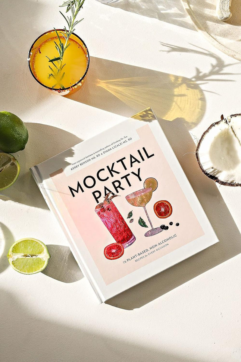 Mocktail Party: 75 Plant-Based, Non-Alcoholic Mocktail Recipes
