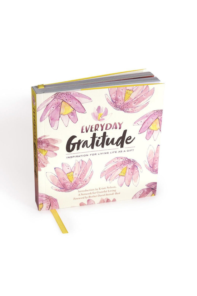 Everyday Gratitude: Inspiration for Living Life as a Gift