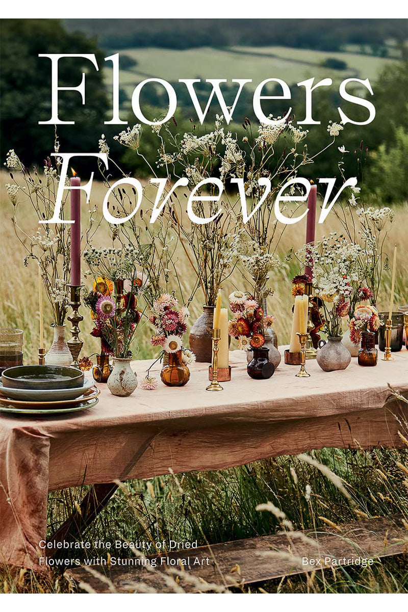 Flowers Forever: Sustainable Dried Flowers, The Artists Way