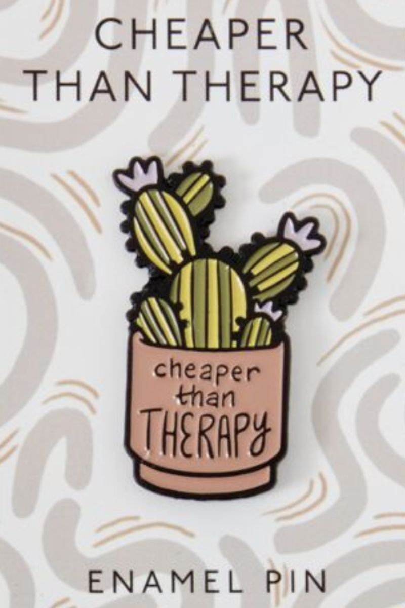 Cheaper Than Therapy Enamel Pin